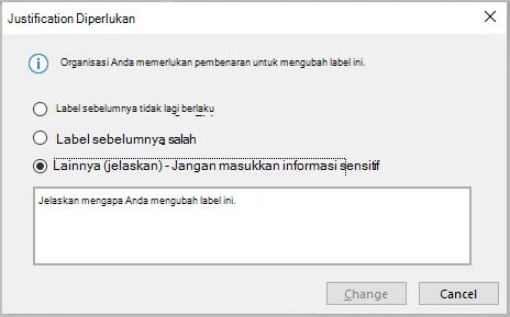 Kotak dialog yang muncul ketika organisasi Anda mengharuskan Anda memberikan justifikasi untuk mengubah label sensitivitas.