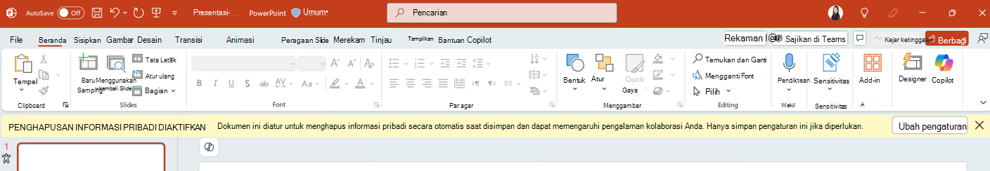 Pemberitahuan Penghapusan Informasi Pribadi Diaktifkan di aplikasi PowerPoint