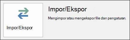 Pilih Impor/Ekspor.