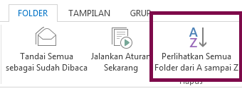 Urutkan folder menurut abjad dengan mengklik Tampilkan Semua Folder A ke Z.