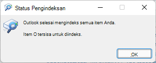 Outlook telah selesai mengindeks semua item Anda