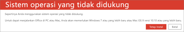 Kesalahan Sistem Operasi yang Tidak Didukung menunjukkan Bahwa Anda tidak dapat menginstal Office di perangkat Anda saat ini
