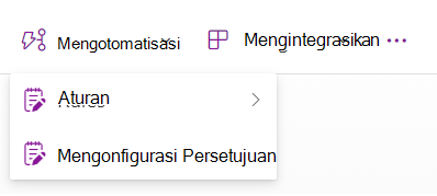 Cuplikan layar yang memperlihatkan menu Dropdown dengan opsi Konfigurasikan Persetujuan.