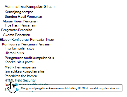 Cuplikan layar opsi Administrasi Kumpulan Situs, dengan pengaturan Keamanan Bidang HTML.