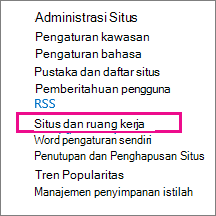 Bagian Situs dan tempat kerja dari halaman Pengaturan Situs