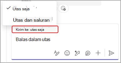 Cuplikan layar memperlihatkan opsi untuk membalas pesan saluran dalam utas saja atau percakapan saluran utama dan utas.