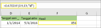 =DATEDIF(D9,E9,d) dengan hasil 856