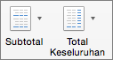 Pada tab Desain, pilih Subtotal atau Total Keseluruhan