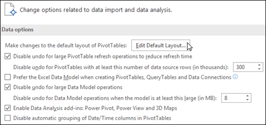 Mengedit tata letak PivotTable default dari file > Opsi > Data