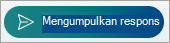 Pilih kumpulkan respons