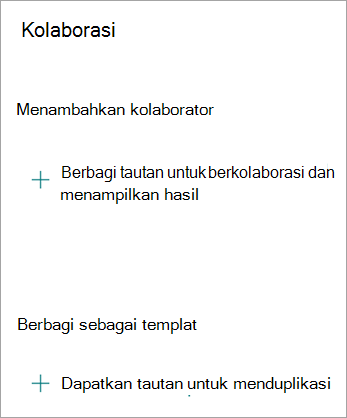 Di layar Kolaborasi, Anda dapat Berbagi tautan untuk berkolaborasi dengan orang lain atau membagikan formulir sebagai templat sehingga orang lain dapat menduplikasi formulir Anda.