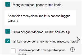 Pengaturan untuk kuis akan mengungkapkan opsi untuk respons khusus untuk kuis: Buka dengan Windows 10 Ikuti Tes