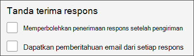 Dapatkan tanda terima tanggapan Anda