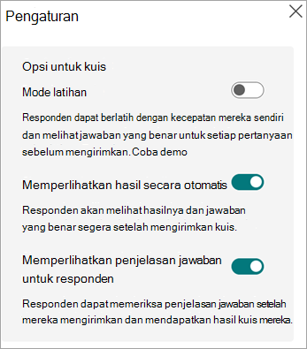 Aktifkan untuk Mode Latihan, menampilkan hasil secara otomatis dan menampilkan penjelasan jawaban untuk tampilan responden hanya untuk kuis.
