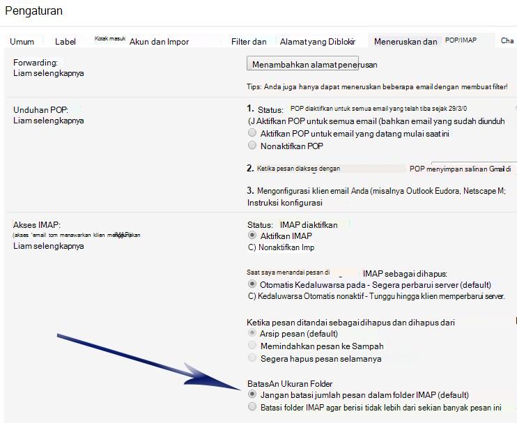 Memperlihatkan layar Pengaturan. Di bawah bagian Akses IMAP, terdapat panah yang mengarah ke opsi pertama di bawah Batas Ukuran Folder (Jangan batasi jumlah pesan...).