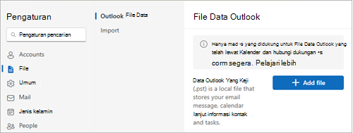 Di pengaturan, pilih Umum, Files Data Outlook, lalu pilih Tambahkan file.