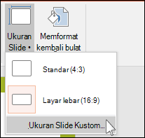 Pada tab Desain di Pita, pilih Ukuran Slide, lalu pilih Ukuran Slide Kustom.