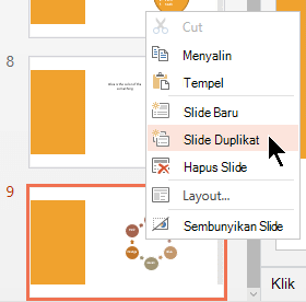 Klik kanan slide, lalu pilih Duplikasi Slide