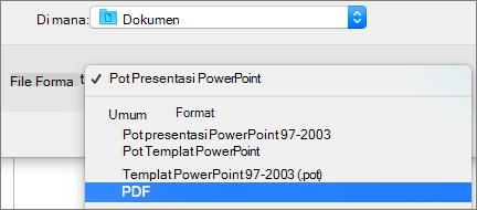 Menampilkan opsi PDF dalam daftar Format File pada dialog Simpan Sebagai di PowerPoint 2016 untuk Mac.