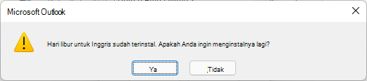 Hari libur untuk kerajaan Inggris sudah terinstal. Apakah Anda ingin menginstalnya lagi?