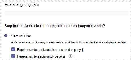 Kotak dialog untuk memilih opsi perekaman untuk acara langsung Teams saat menjadwalkan acara.