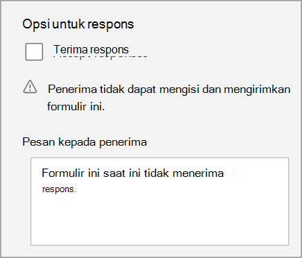 Cuplikan layar pengaturan kuis/formulir yang tidak menerima respons. Menyertakan pesan kepada penerima.