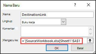 Menambahkan nama yang ditentukan ke buku kerja eksternal dari Rumus > Nama > yang Ditentukan Tentukan Nama > Baru.