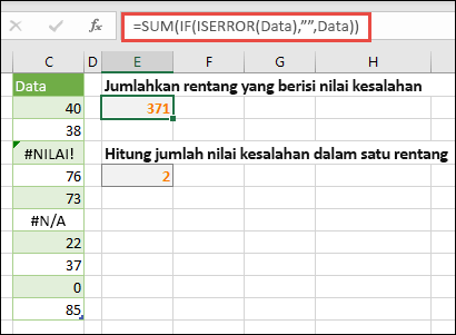 Gunakan array untuk menangani kesalahan. Misalnya, =SUM(IF(ISERROR(Data),,Data) akan menjumlahkan rentang yang bernama Data meskipun mencakup kesalahan, seperti #VALUE! atau #NA!.