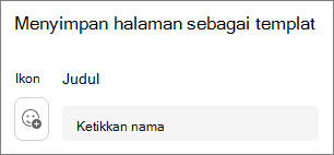 Menyimpan halaman Loop yang sudah ada sebagai templat | Microsoft Support