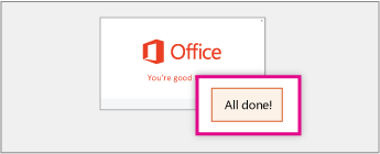 Pilih Selesai! di panduan instalasi Office