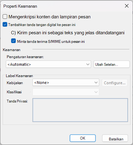Centang kotak di samping Tambahkan tanda tangan digital ke pesan ini dan Minta tanda terima S/MIME untuk pesan ini