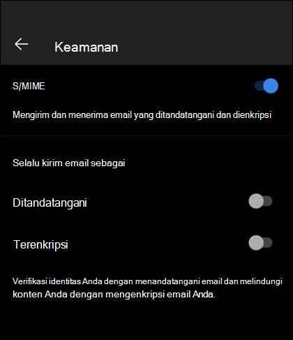Layar keamanan di Outlook seluler, memperlihatkan S/MIME diaktifkan, dan opsi Ditandatangani dan Dienkripsi tersedia.