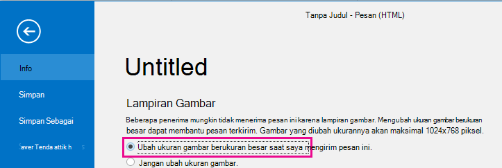 Dengan mengklik opsi ini, Anda bisa meminta Outlook mengubah ukuran gambar saat gambar dikirim.