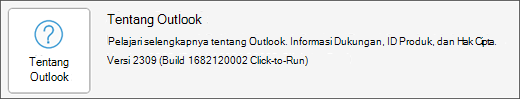Pilih kotak Tentang Outlook.