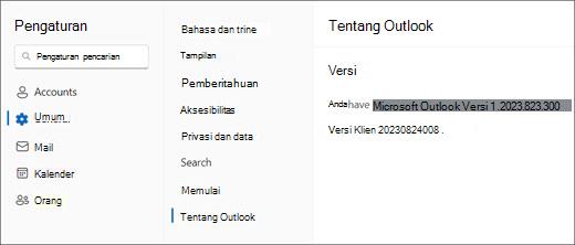 Gambar informasi versi Outlook untuk Windows baru dengan Umum dan Tentang Outlook disorot.