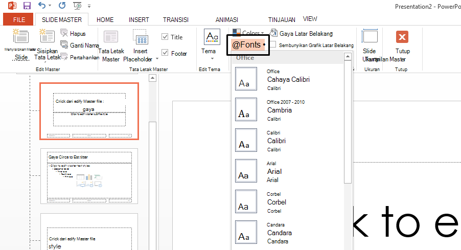 Dari menu menurun Font, Anda dapat memilih font yang diinginkan.