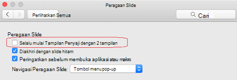 Dalam kotak dialog Peragaan Slide, kosongkan kotak centang Selalu mulai Tampilan Penyaji dengan 2 tampilan.
