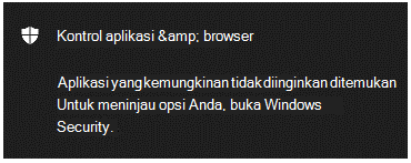 Pemberitahuan kontrol Aplikasi & browser yang memberi tahu pelanggan bahwa aplikasi yang berpotensi tidak diinginkan telah ditemukan.