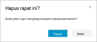 Konfirmasi bahwa Anda ingin menghapus rapat