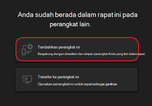 Tombol untuk menambahkan perangkat ini atau mentransfer ke perangkat ini