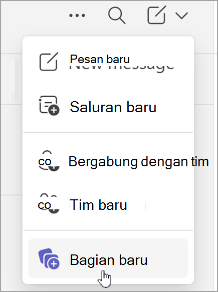 Cuplikan layar opsi untuk membuat bagian baru. Ini ditampilkan setelah memilih opsi item baru dari tampilan obrolan gabungan atau tampilan tim terpisah.