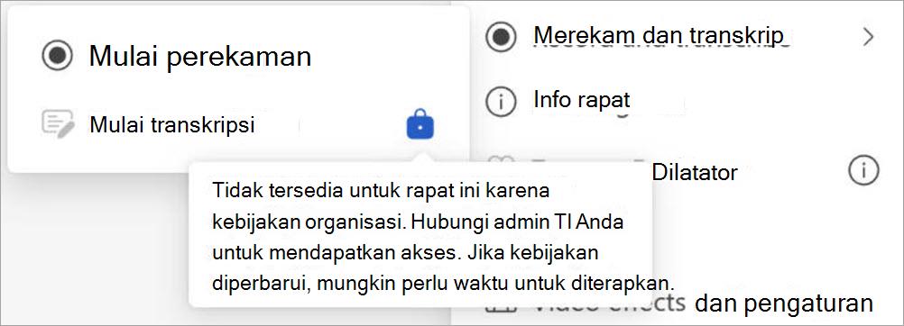 Menu dengan opsi perekaman dan transkripsi; transkripsi dinonaktifkan oleh kebijakan organisasi, dengan pengaturan dan info rapat juga terlihat.