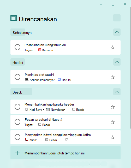 Daftar cerdas yang direncanakan dengan tugas yang ditata menurut Sebelumnya, Hari Ini dan Besok