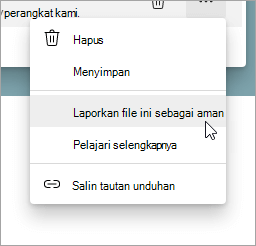 Menu dengan Laporkan file ini sebagai aman dipilih