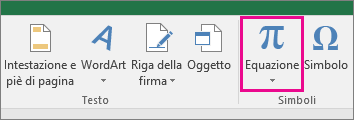 Pulsante Equazione sulla barra multifunzione di Excel 2016