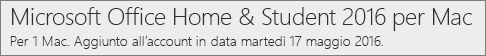 Come viene visualizzata la versione Mac di Office 2016 in Office.com/myaccount