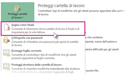 Selezionare Segna come finale in Proteggi cartella di lavoro