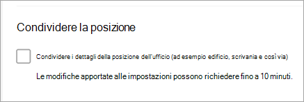 La schermata che mostra la posizione di condivisione dell'ufficio è deselezionata
