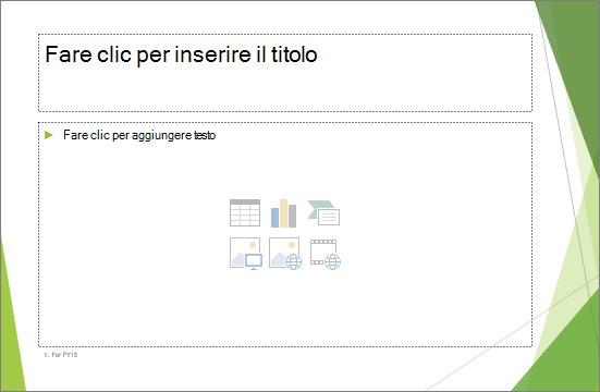Diapositiva titolo e contenuto con due segnaposto