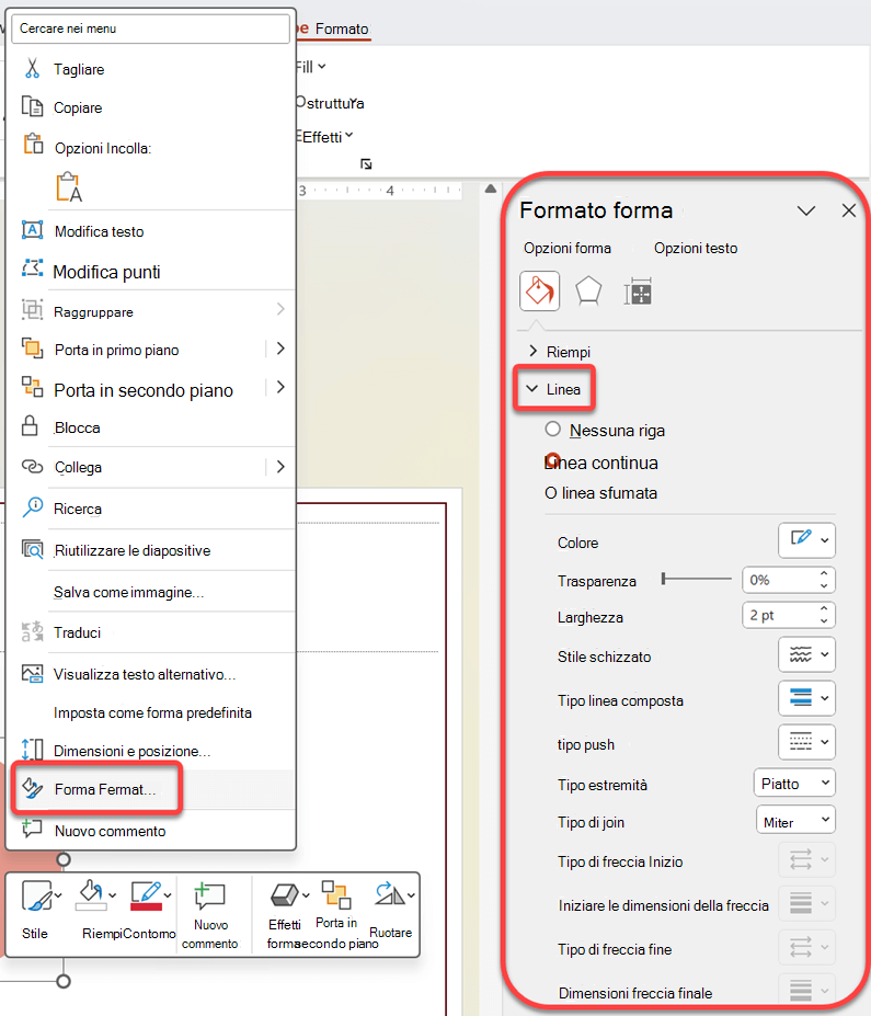 Aprire il riquadro Formato forma per modificare lo stile della linea del bordo. Fare clic con il pulsante destro del mouse sulla forma, quindi scegliere Formato forma.